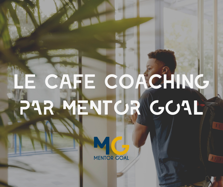 Décroche ton alternance : café coaching par Mentor Goal